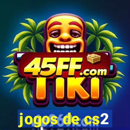 jogos de cs2